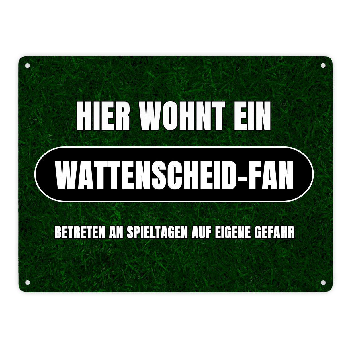 Hier wohnt ein Wattenscheid-Fan Metallschild in 15x20 cm mit Rasenmotiv
