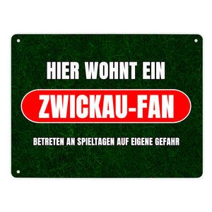 Hier wohnt ein Zwickau-Fan Metallschild in 15x20 cm mit Rasenmotiv