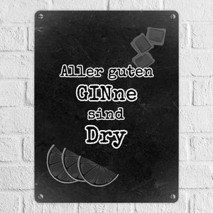 Metallschild in 15x20 cm mit Spruch Gib deinem Leben einen GIN