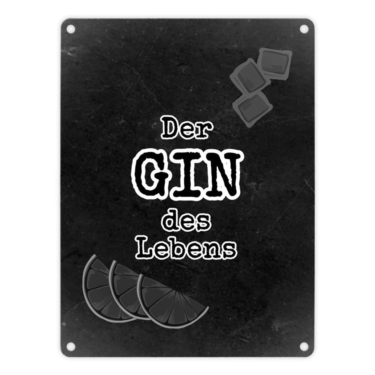 Metallschild in 15x20 cm mit Spruch Gib deinem Leben einen GIN