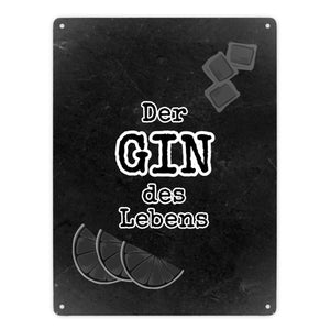 Metallschild in 15x20 cm mit Spruch Gib deinem Leben einen GIN