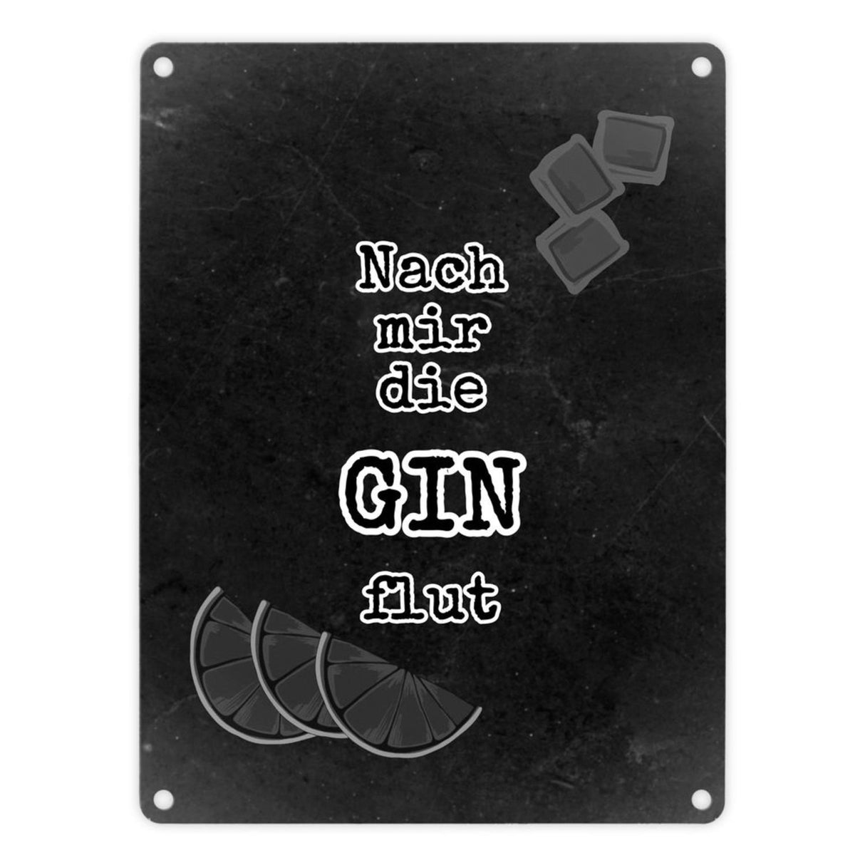 Metallschild in 15x20 cm mit Spruch Gib deinem Leben einen GIN