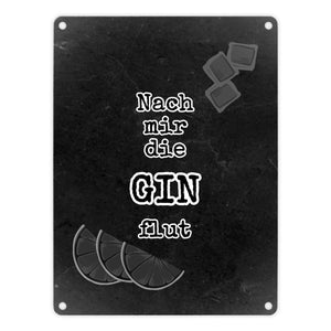 Metallschild in 15x20 cm mit Spruch Gib deinem Leben einen GIN