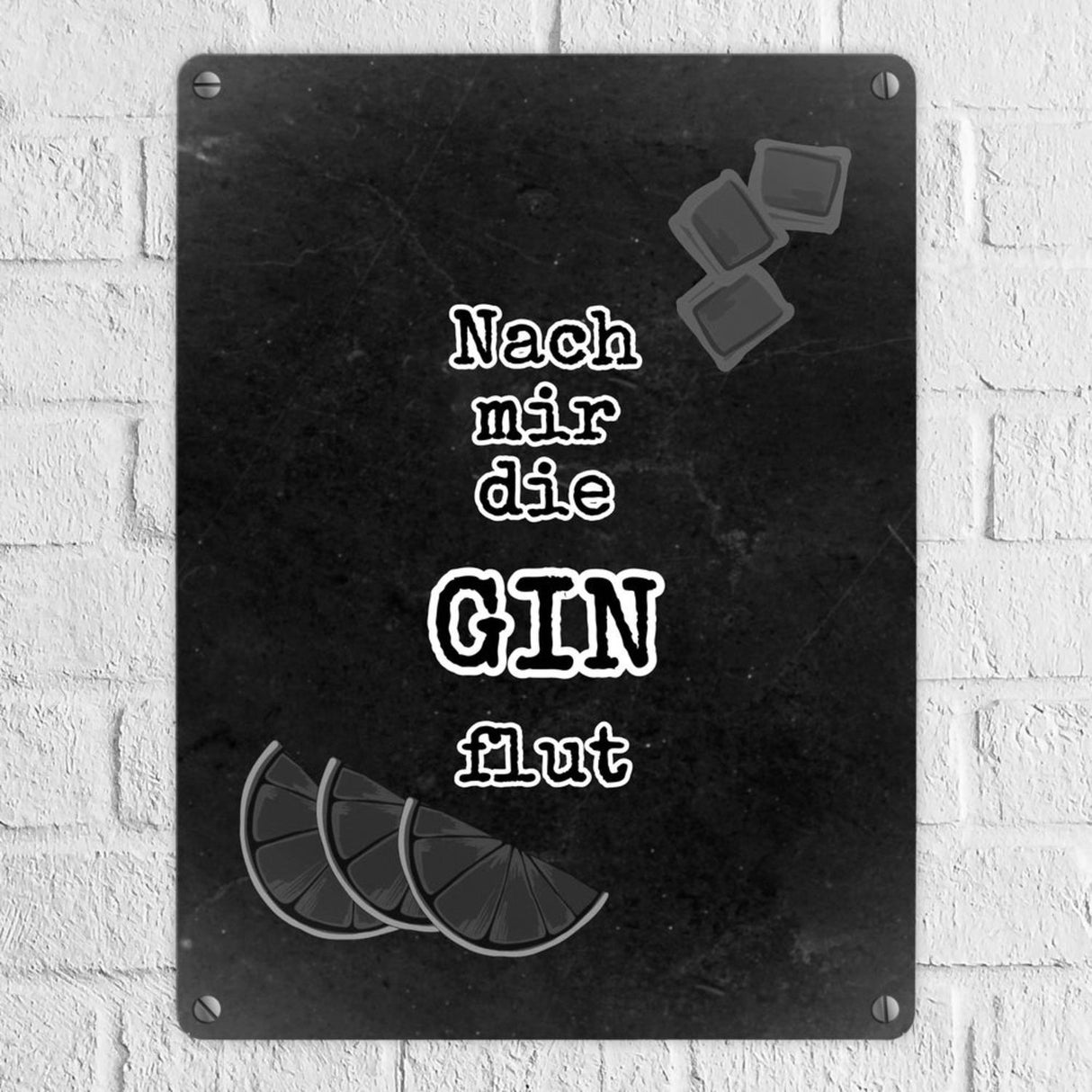 Metallschild in 15x20 cm mit Spruch Gib deinem Leben einen GIN