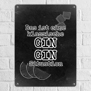 Metallschild in 15x20 cm mit Spruch Gib deinem Leben einen GIN