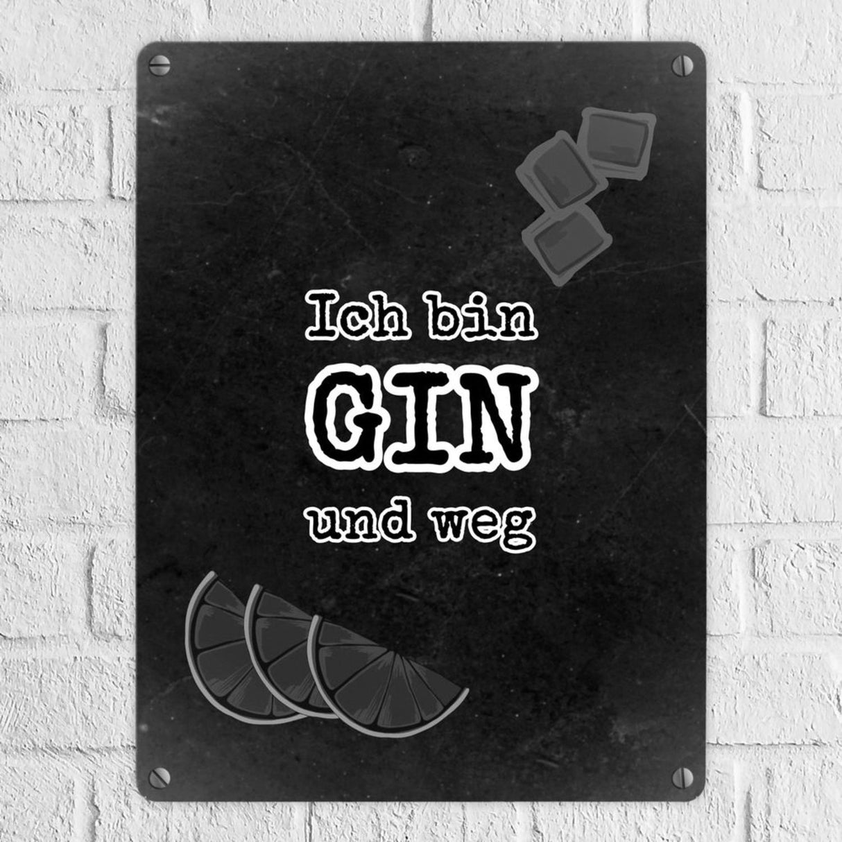 Metallschild in 15x20 cm mit Spruch Gib deinem Leben einen GIN