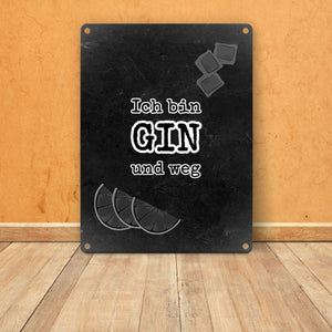Metallschild in 15x20 cm mit Spruch Gib deinem Leben einen GIN