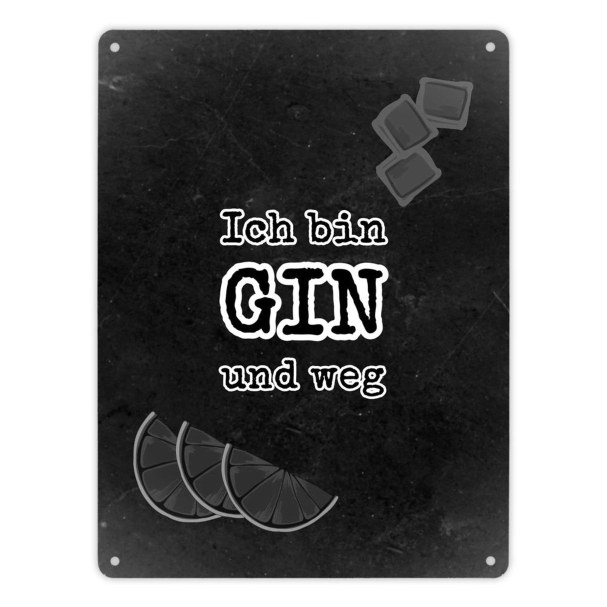 Metallschild in 15x20 cm mit Spruch Gib deinem Leben einen GIN