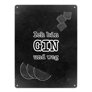 Metallschild in 15x20 cm mit Spruch Gib deinem Leben einen GIN