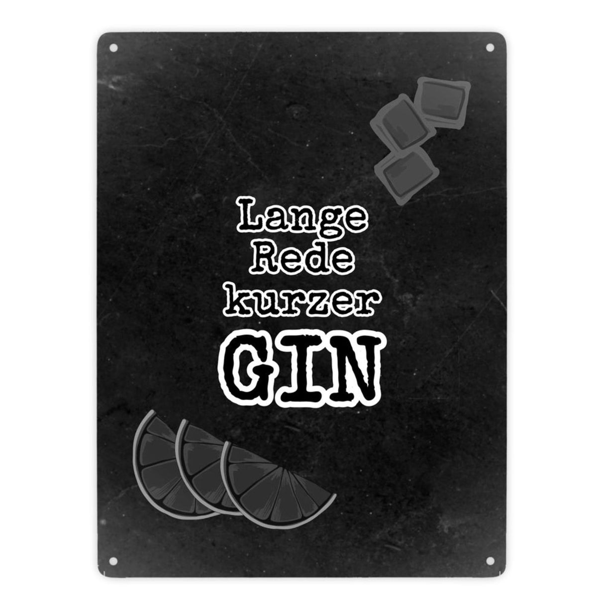 Metallschild in 15x20 cm mit Spruch Gib deinem Leben einen GIN