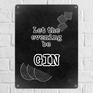 Metallschild in 15x20 cm mit Spruch Gib deinem Leben einen GIN