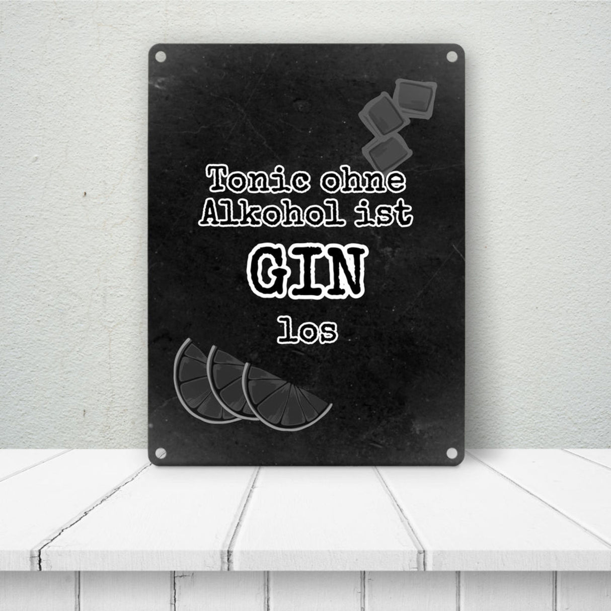 Metallschild in 15x20 cm mit Spruch Gib deinem Leben einen GIN