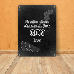 Metallschild in 15x20 cm mit Spruch Gib deinem Leben einen GIN