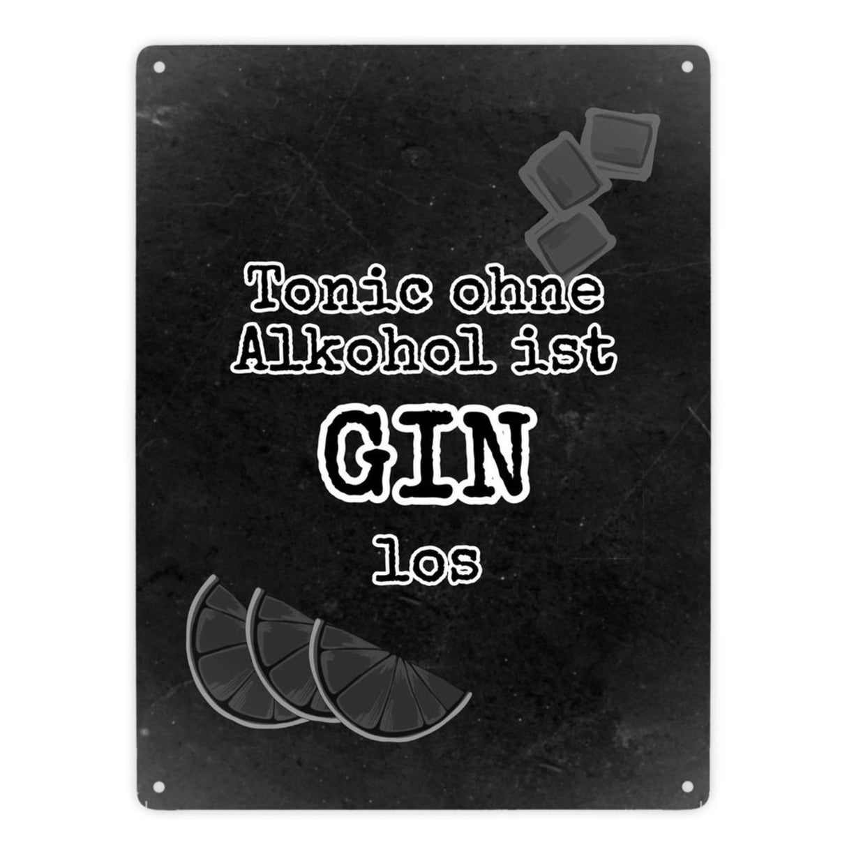 Metallschild in 15x20 cm mit Spruch Gib deinem Leben einen GIN