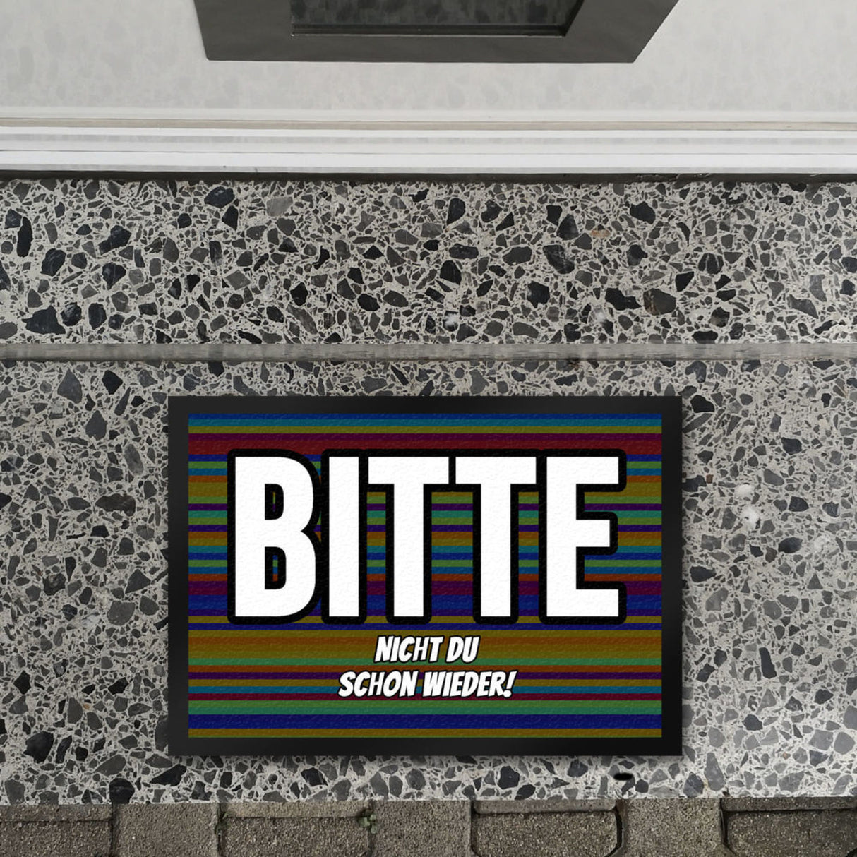Fußmatte in 35x50 cm mit Spruch Bitte nicht du schon wieder!