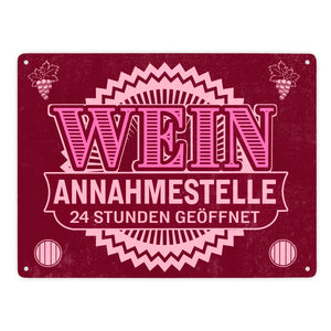 Metallschild Wein Annahmestelle mit Weinmotiv und Spruch für Frauen