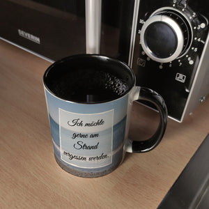 Ich möchte gerne am Strand vergessen werden Kaffeebecher