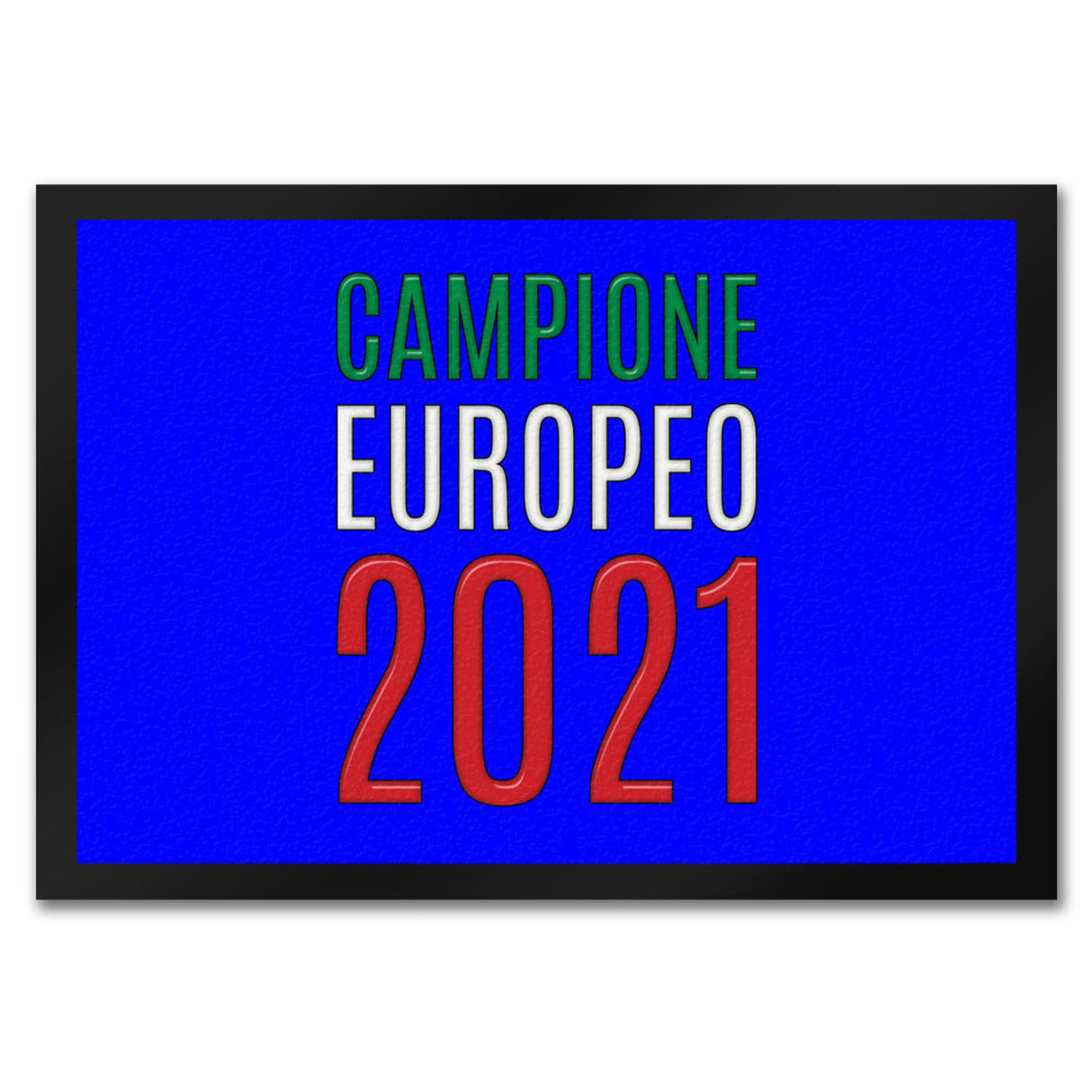 Fussmatte Campione Europeo 2021 Italia Italien Europameister Zerbino