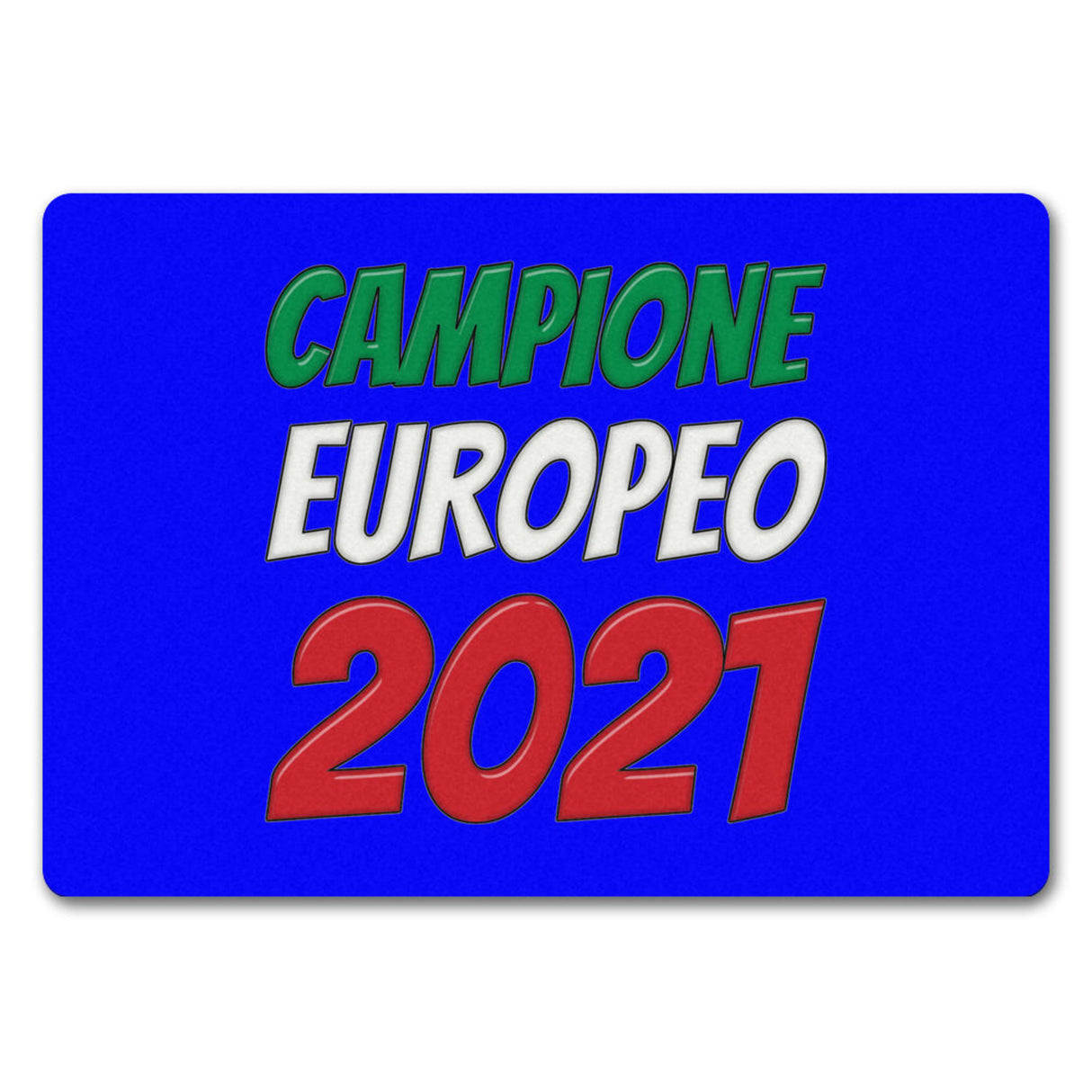 Fussmatte Campione Europeo 2021 Italia Italien Europameister Zerbino