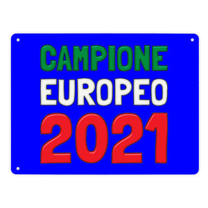 Metallschild in 15x20 cm Campione Europeo 2021 Italia Europameister scudo di metallo
