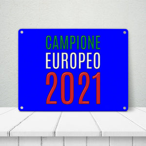 Metallschild in 15x20 cm Campione Europeo 2021 Italia Europameister scudo di metallo