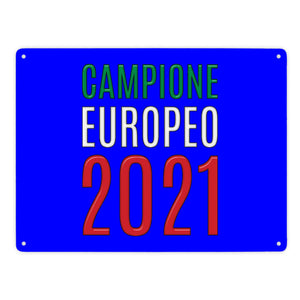 Metallschild in 15x20 cm Campione Europeo 2021 Italia Europameister scudo di metallo