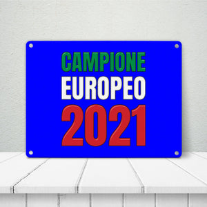Metallschild in 15x20 cm Campione Europeo 2021 Italia Europameister scudo di metallo