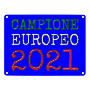 Metallschild in 15x20 cm Campione Europeo 2021 Italia Europameister scudo di metallo