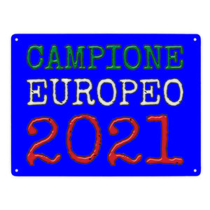 Metallschild in 15x20 cm Campione Europeo 2021 Italia Europameister scudo di metallo