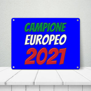 Metallschild in 15x20 cm Campione Europeo 2021 Italia Europameister scudo di metallo