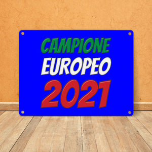 Metallschild in 15x20 cm Campione Europeo 2021 Italia Europameister scudo di metallo