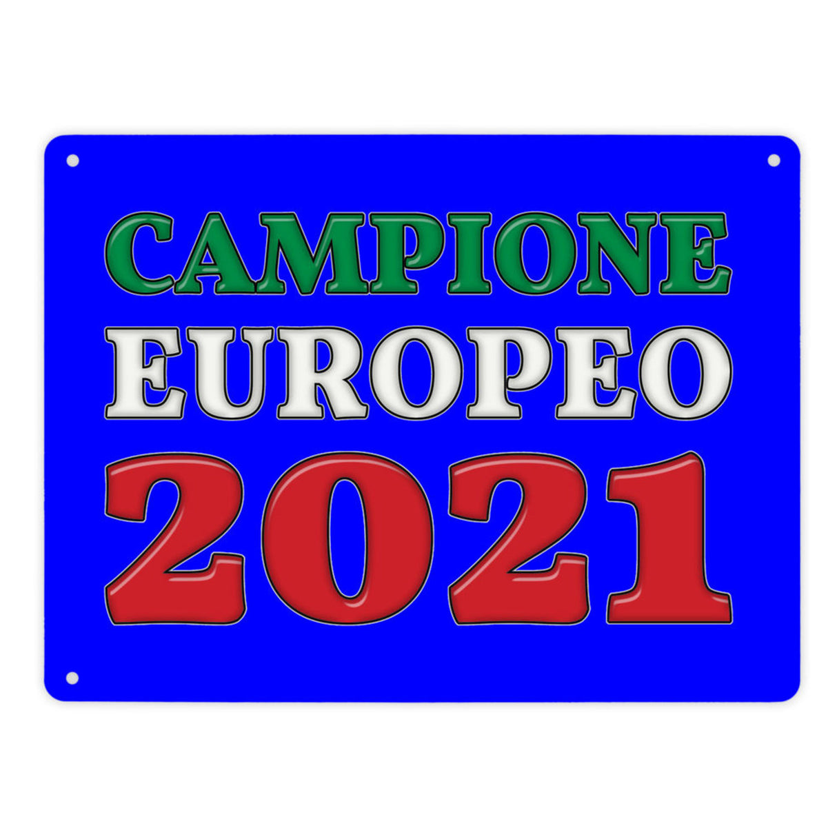 Metallschild in 15x20 cm Campione Europeo 2021 Italia Europameister scudo di metallo