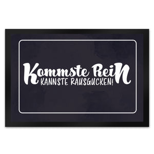 Fußmatte mit lustigem Spruch - Kommste rein kannste rausgucken