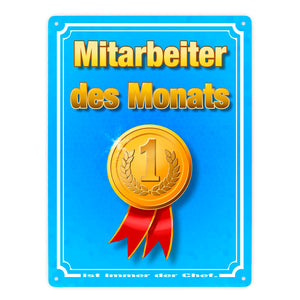 Metallschild Mitarbeiter des Monats - ist immer der Chef mit Medaille