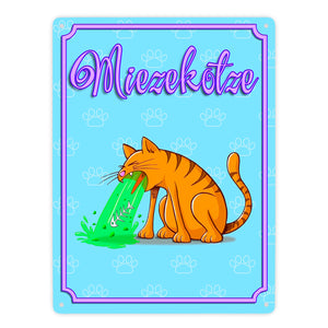 Metallschild mit Katzen Motiv - Miezekotze erbrechende Katze