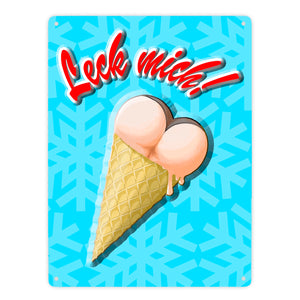 Metallschild mit Eis Motiv - Leck mich! Eiskugeln in Form von Hintern