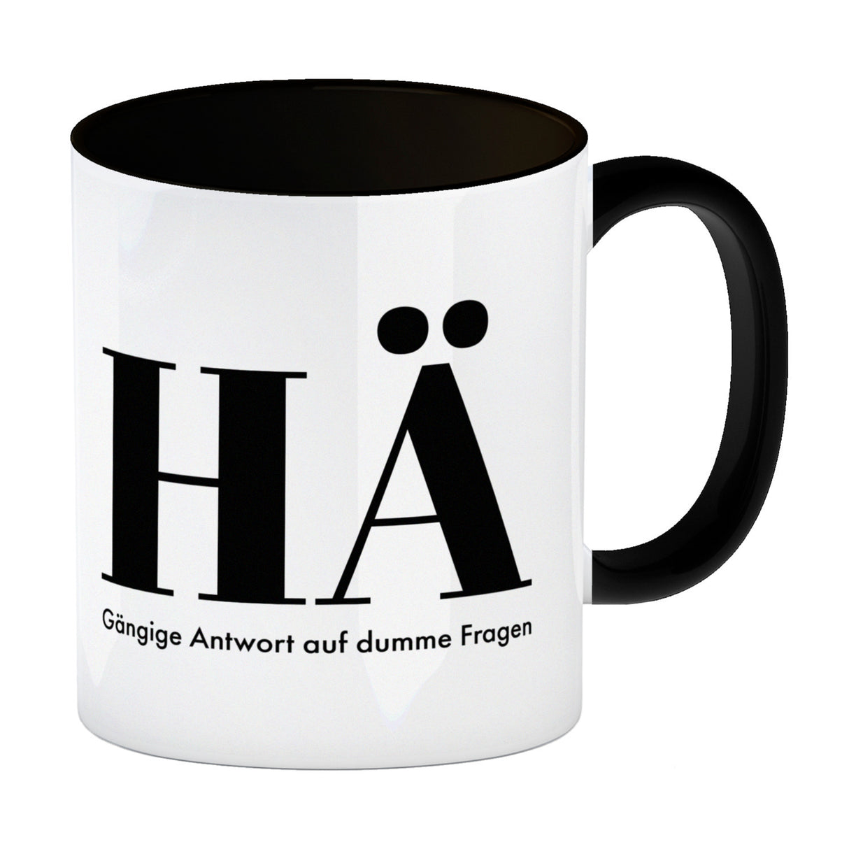 Kaffeebecher mit lustigem Spruch - HÄ: Gängige Antwort auf dumme Fragen