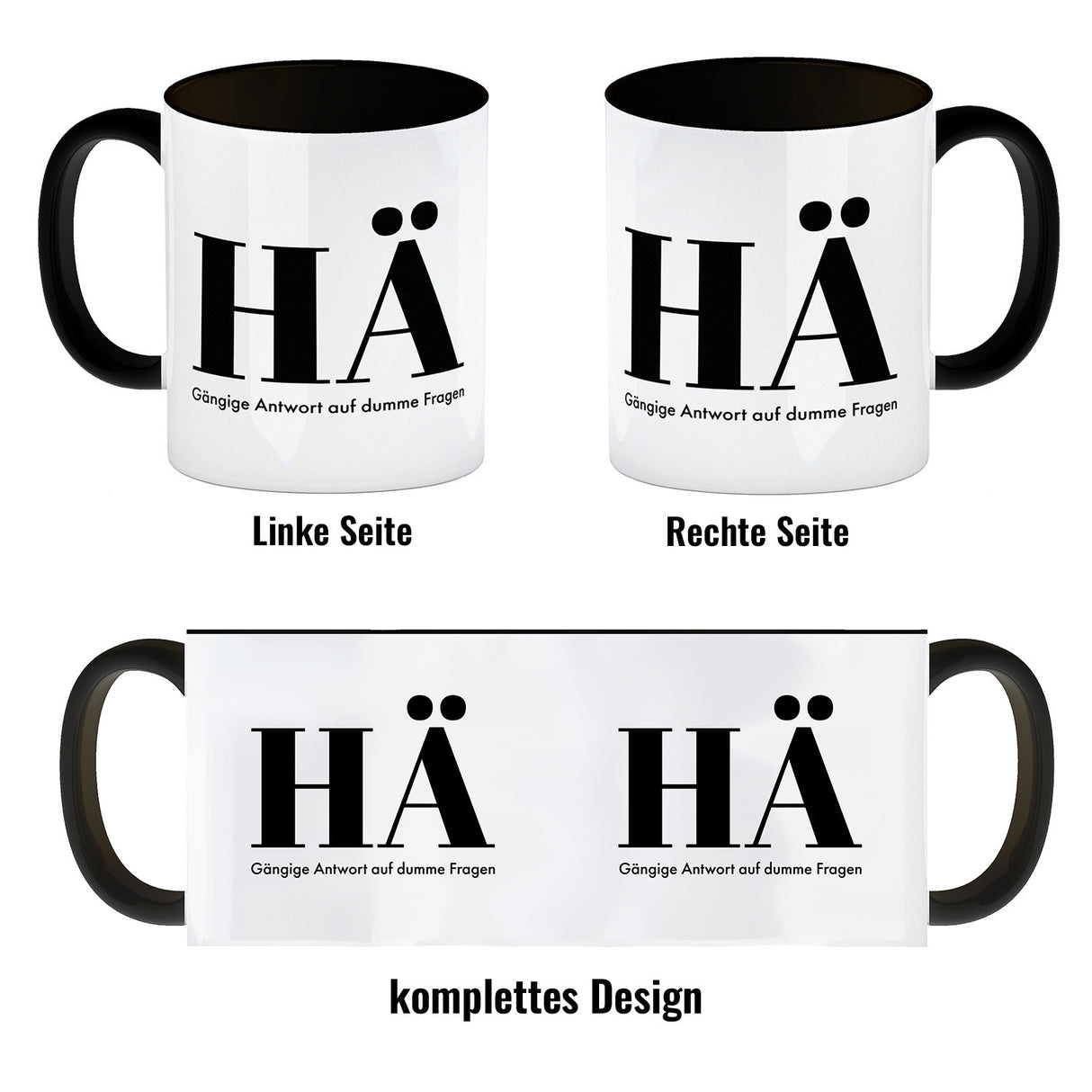 Kaffeebecher mit lustigem Spruch - HÄ: Gängige Antwort auf dumme Fragen