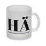 Kaffeebecher mit lustigem Spruch - HÄ: Gängige Antwort auf dumme Fragen