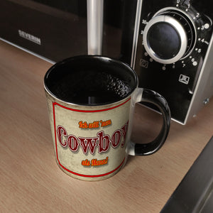 Kaffeebecher mit sexy Cowboy und Spruch - Ich will 'nen Cowboy als Mann