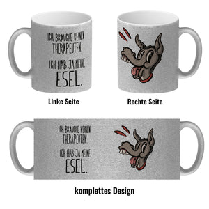 Kaffeebecher mit Spruch - Ich brauche keinen Therapeuten. Ich hab ja meine Esel