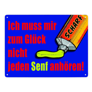 Zum Glück nicht jeden Senf anhören Metallschild im Comicstil mit Spruch