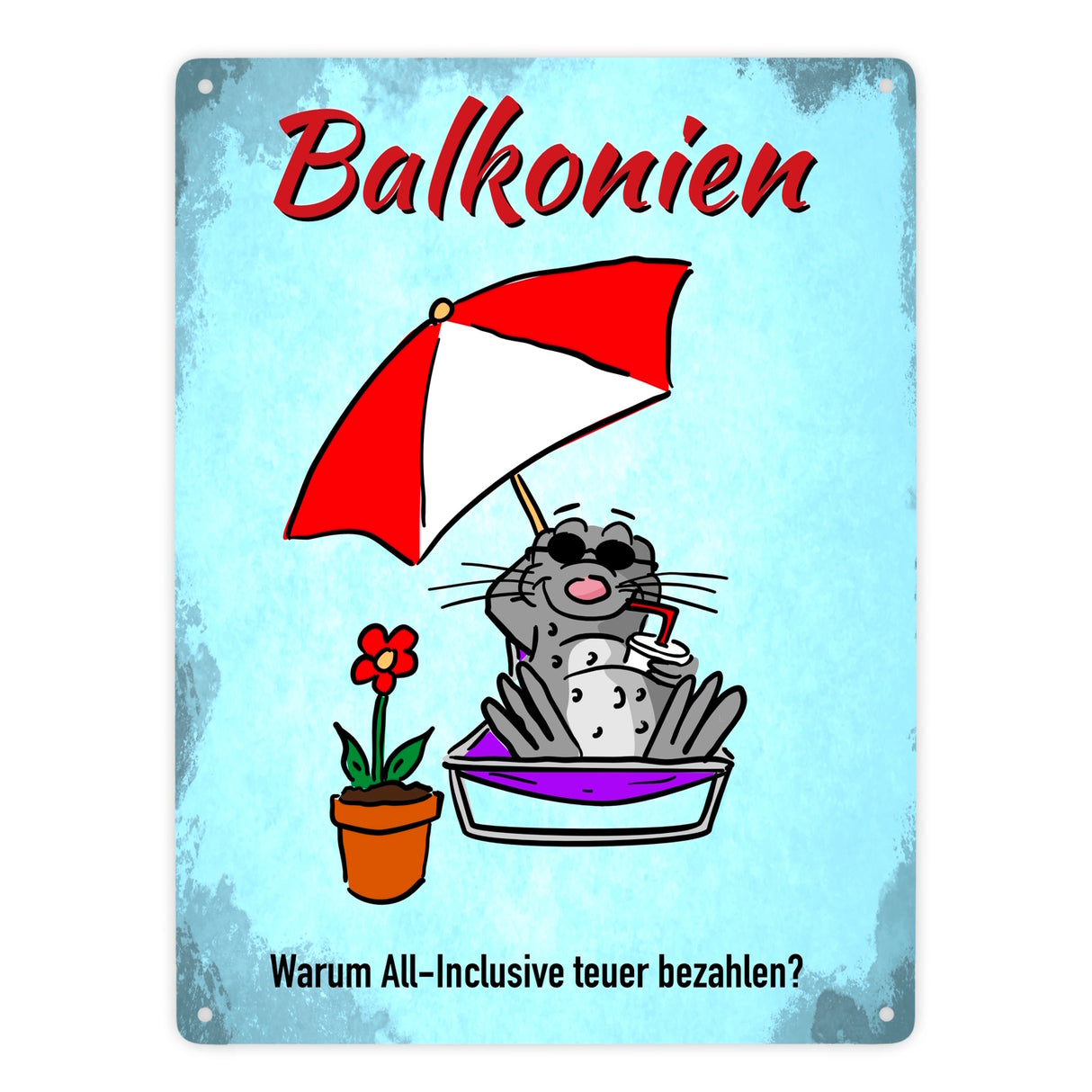 Balkonien Urlaub Metallschild mit Seeleopard auf dem Balkon