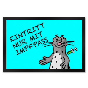 Eintritt nur mit Impfpass Fußmatte mit geimpften Seeleopard