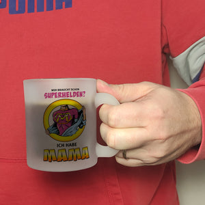 Kaffeebecher Comic mit Spruch - Wer braucht schon Superhelden? Ich habe Mama