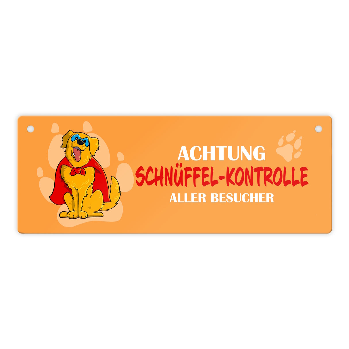 Metallschild mit Golden Retriever - Achtung Schnüffel-Kontrolle aller Besucher