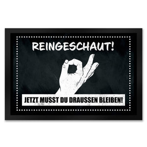 Fußmatte mit gewitztem Streich - Reingeschaut! Jetzt musst du draussen bleiben!