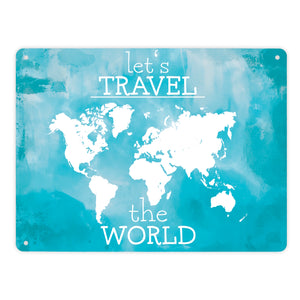Metallschild mit Weltkarte und Spruch - let's travel the world