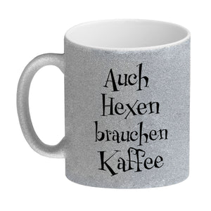 Kaffeebecher mit lustigem Motiv und Spruch - Auch Hexen brauchen Kaffee -