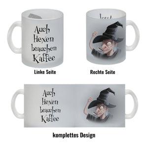 Kaffeebecher mit lustigem Motiv und Spruch - Auch Hexen brauchen Kaffee -